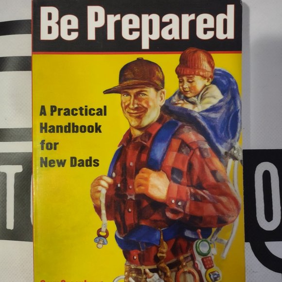 Be Prepared: A Practical Handbook for New Dads Paperback by Gary Greenberg/ Jean - Picture 1 of 5